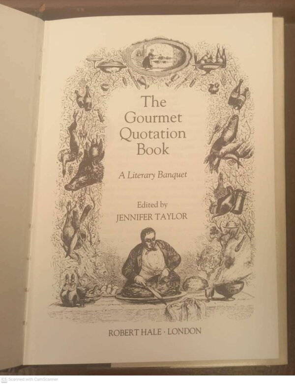 The Gourmet Quotation Book: A Literary Banquet — Jennifer Taylor secondhand book