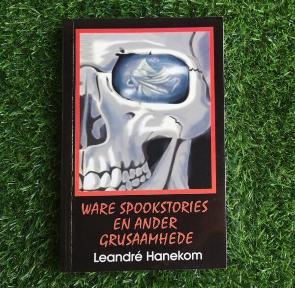 Ware spookstories en ander grusaamhede – Leandre Hanekom secondhand book