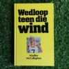 Wedloop Teen Die Wind – Marilee McCallaghan secondhand book