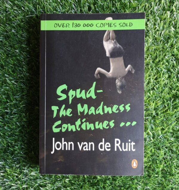 Spud: The Madness Continues – John Van De Ruit secondhand book