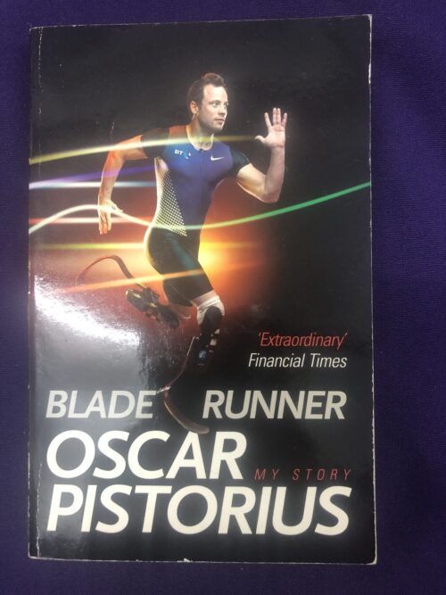 Blade Runner: My Story by Oscar Pistorius Blade Runner: My Story – Oscar Pistorius secondhand book