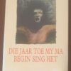 Die Jaar Toe My Ma Begin Sing Het — Engemi Ferreira secondhand book