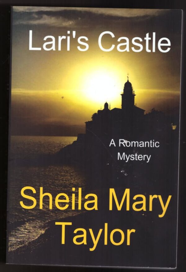 Lari’s Castle: A Romantic Mystery — Sheila Mary Taylor secondhand book