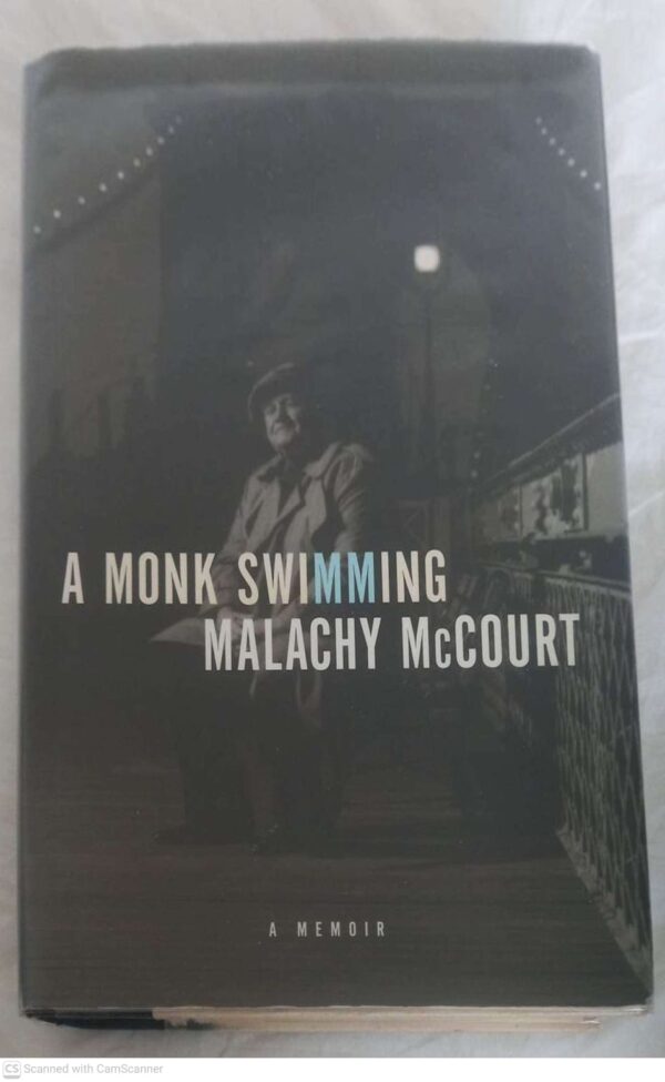 A Monk Swimming -- Malachy McCourt *SIGNED* A Monk Swimming — Malachy McCourt *SIGNED* secondhand book