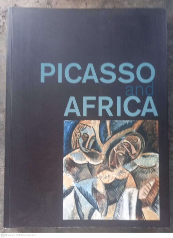 Picasso And Africa – Laurence Madeline & Marilyn Martin secondhand book