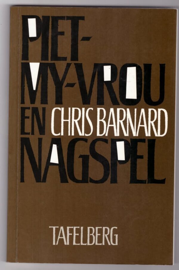 Piet-My-vrou En Nagspel -- Chris Barnard Piet-My-vrou En Nagspel — Chris Barnard secondhand book