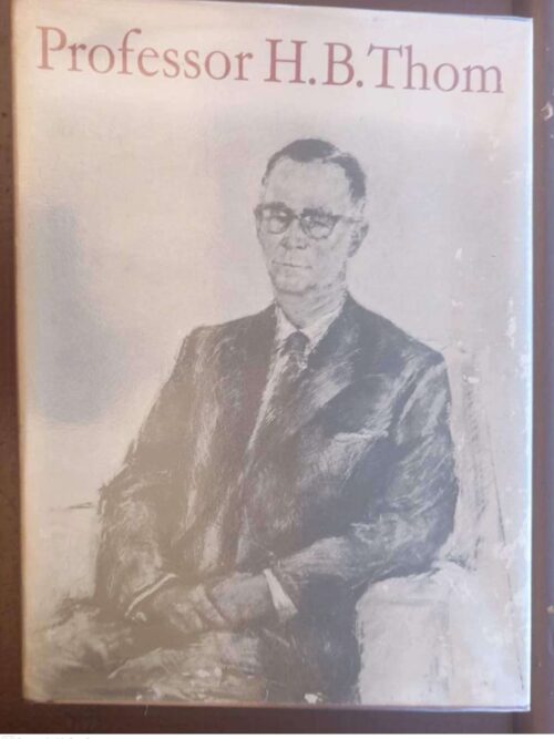 Professor H. B. Thom -- Kotze, Booysens, Oosthuysen Et Al. Professor H. B. Thom — Kotze, Booysens, Oosthuysen Et Al. secondhand book