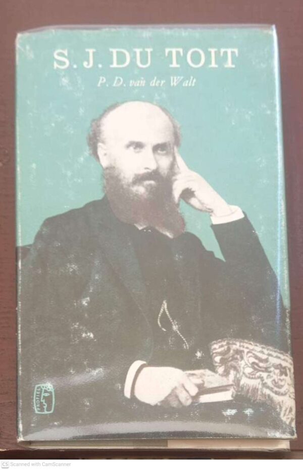 S. J. Du Toit: Vegter Vir Sy Taal -- P. D. Van Der Walt S. J. Du Toit: Vegter Vir Sy Taal — P. D. Van Der Walt secondhand book