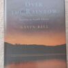 Somewhere Over The Rainbow: Travels In South Africa -- Gavin Bell Somewhere Over The Rainbow: Travels In South Africa — Gavin Bell secondhand book