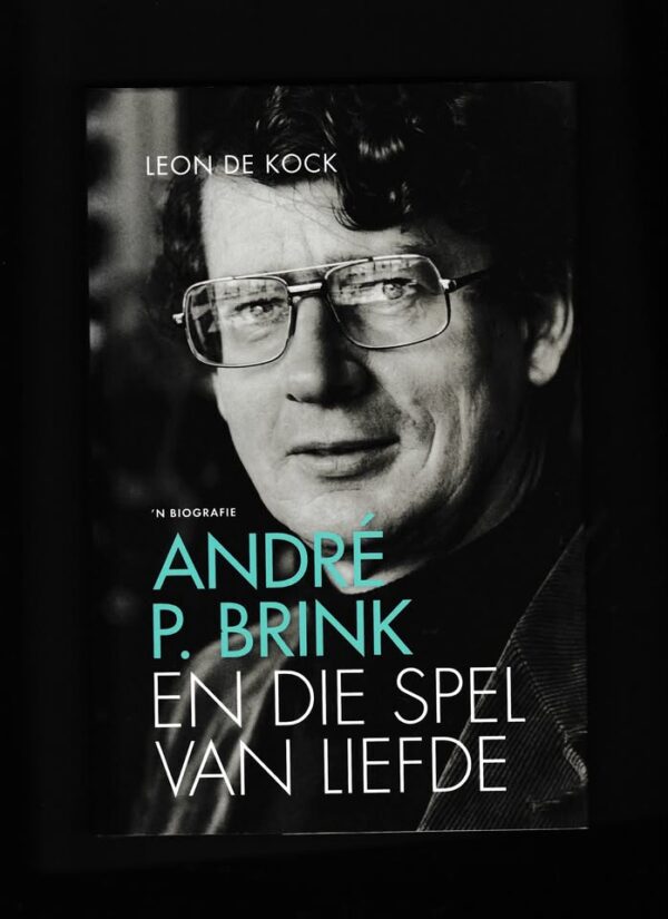 André P. Brink En Die Spel Van Liefde: ‘n Biografie – Leon De Kock secondhand book