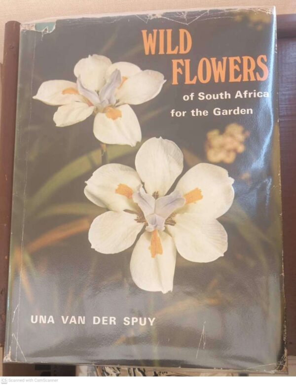Wild Flowers Of South Africa For The Garden — Una Van Der Spuy secondhand book