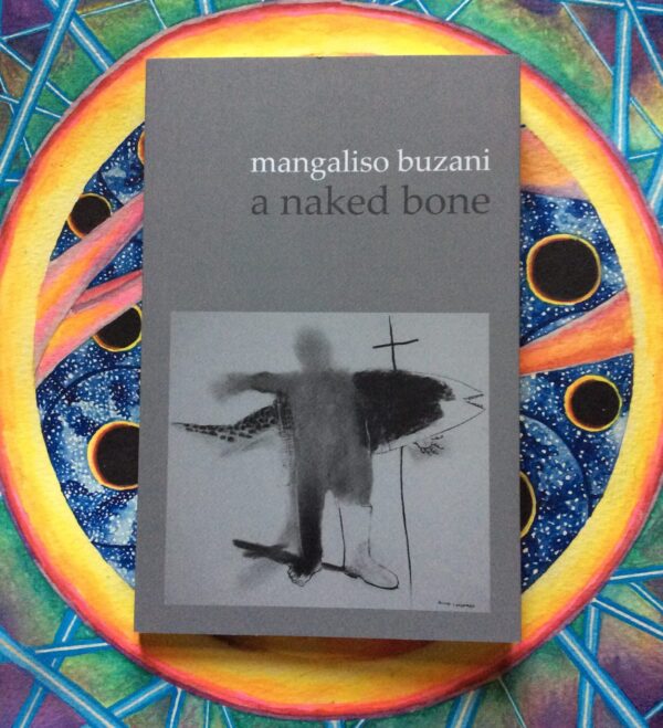 a naked bone – Mangaliso Buzani secondhand book