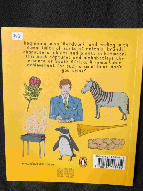 From Aardvark To Zuma: The South African Alphabet – Latimer Alex secondhand book