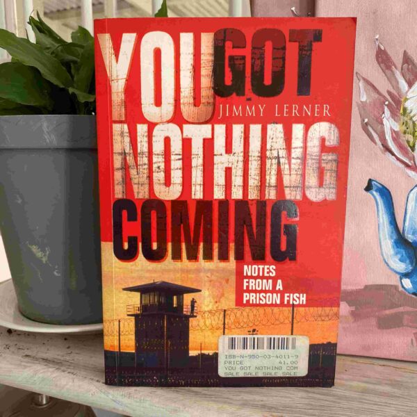 You got nothing Coming: Notes from a Prison Fish – Jimmy Lerner secondhand book