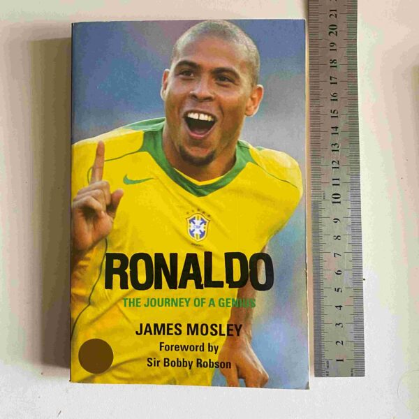 Ronaldo: The Journey Of A Genius – James Mosley secondhand book