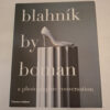 Blahnik By Boman - Manolo Blahnik, Eric Boman Blahnik By Boman – Manolo Blahnik, Eric Boman secondhand book