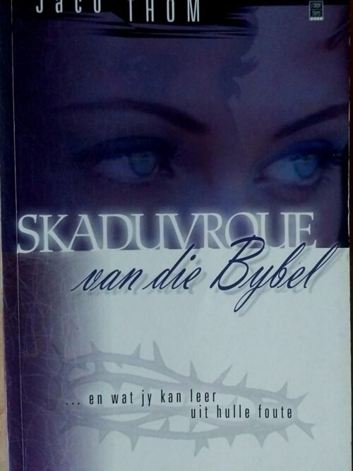 Skaduvroue Van Die Bybel - Jaco Thom Skaduvroue Van Die Bybel – Jaco Thom secondhand book