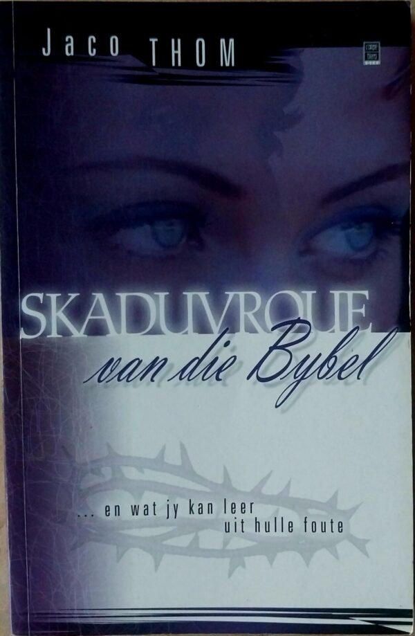 Skaduvroue Van Die Bybel – Jaco Thom secondhand book