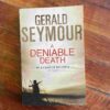 A Deniable Death - Gerald Seymour A Deniable Death – Gerald Seymour secondhand book