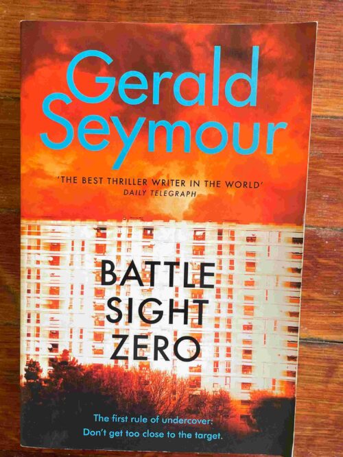 Battle Sight Zero - Gerald Seymour Battle Sight Zero – Gerald Seymour secondhand book