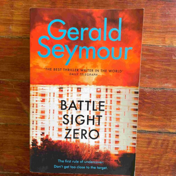 Battle Sight Zero - Gerald Seymour Battle Sight Zero – Gerald Seymour secondhand book