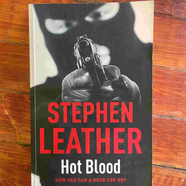 Hot Blood – Stephen Leather secondhand book
