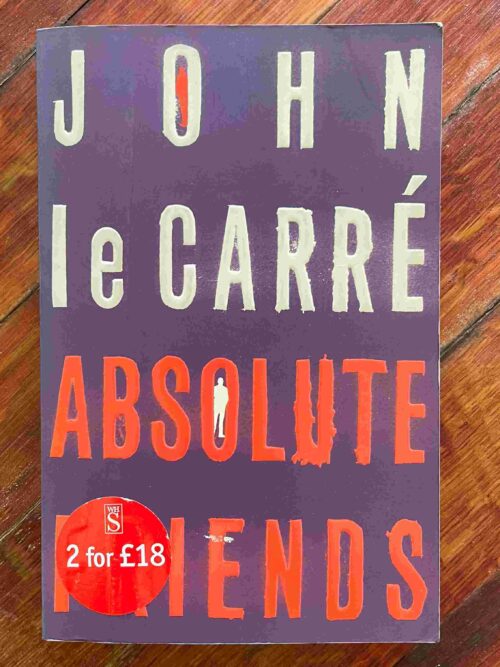 Absolute Friends – John Le Carré secondhand book
