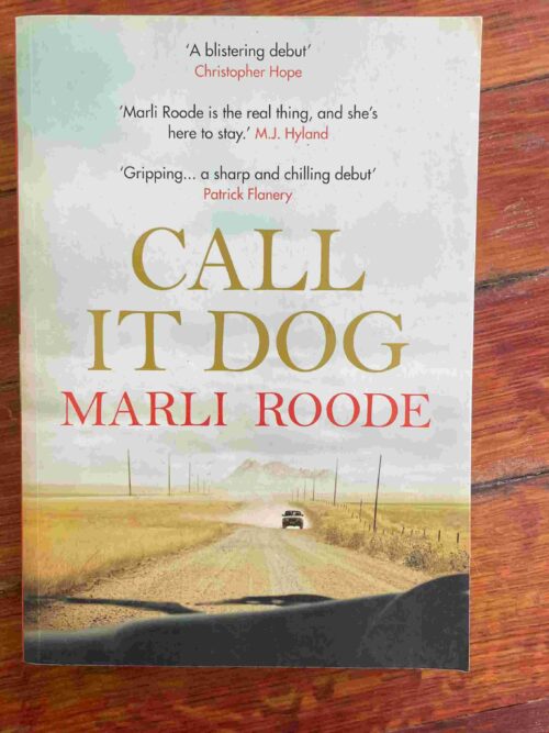 Call It Dog – Marli Roode secondhand book