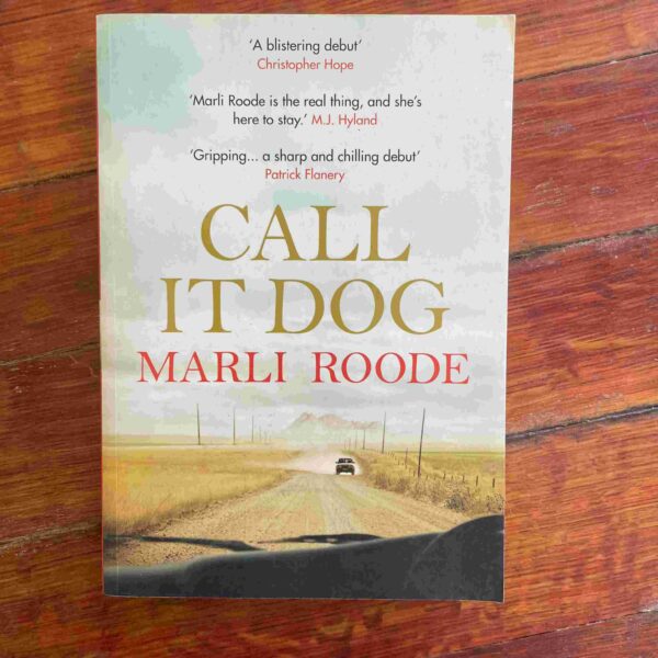 Call It Dog – Marli Roode secondhand book