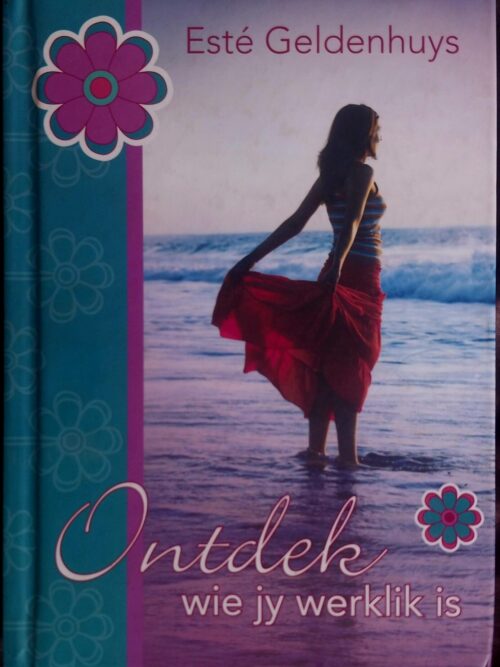 Ontdek Wie Jy Werklik Is – Esté Geldenhuys secondhand book