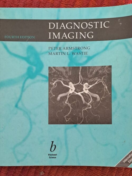 Diagnostic Imaging – Peter Armstrong & Martin L. Wastie secondhand book