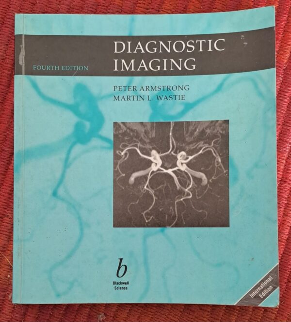 Diagnostic Imaging – Peter Armstrong & Martin L. Wastie secondhand book