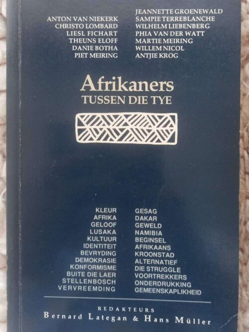 Afrikaners Tussen Die Tye — Bernard Lategan, Hans Müller secondhand book