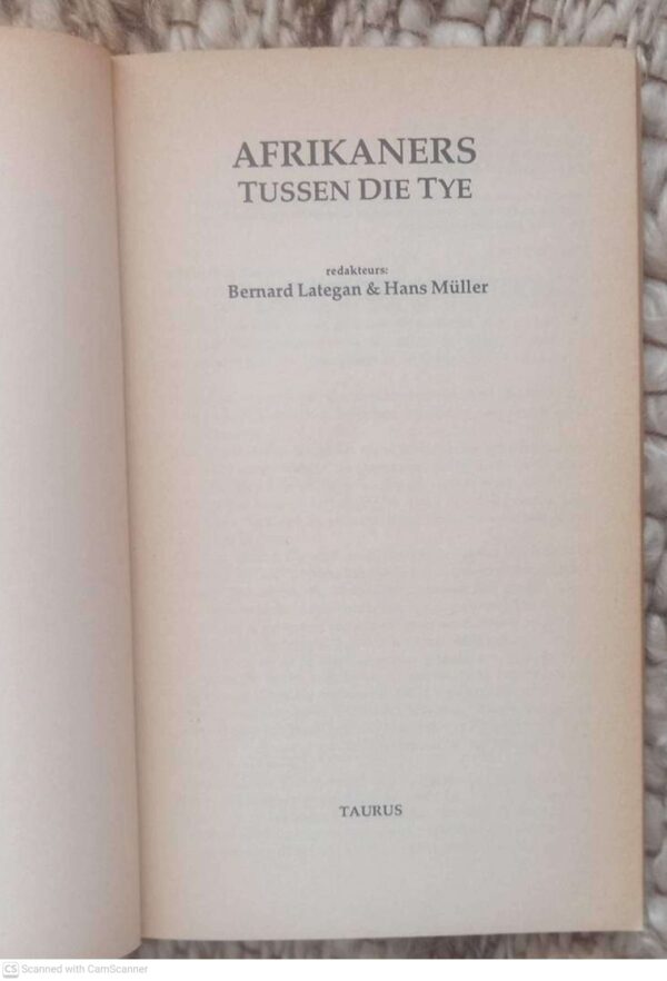 Afrikaners tussen die tye4 Afrikaners Tussen Die Tye — Bernard Lategan, Hans Müller secondhand book