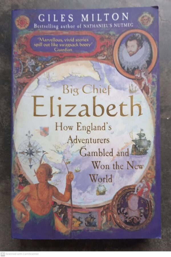 Big Chief Elizabeth – Giles Milton secondhand book