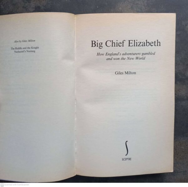 Big Chief Elizabeth – Giles Milton secondhand book