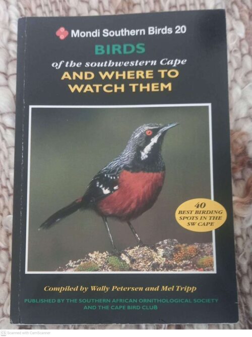 Birds Of The Southwestern Cape And Where To Watch Them — Wally Petersen, Mel Trip secondhand book