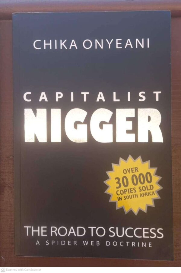 Capitalist Nigger -- Chika Onyeani Capitalist Nigger — Chika Onyeani secondhand book