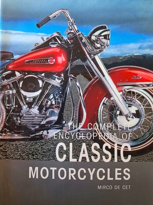 The Complete Encyclopaedia Of Classic Motorcycles – Mirco De Cet secondhand book