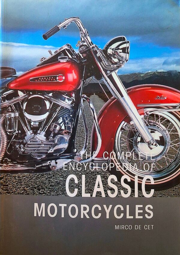 The Complete Encyclopaedia Of Classic Motorcycles – Mirco De Cet secondhand book