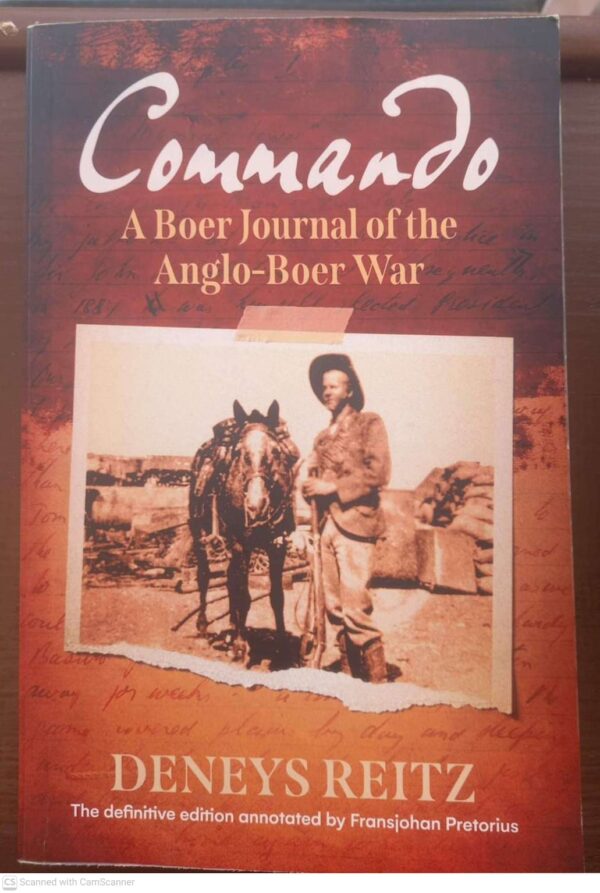 Commando: A Boer Journal Of The Boer War -- Deneys Reitz Commando: A Boer Journal Of The Boer War — Deneys Reitz secondhand book