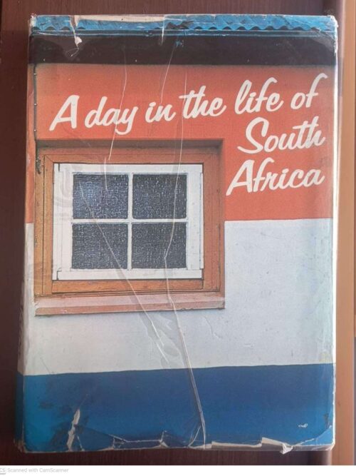 Day in the Life1 A Day In The Life Of South Africa — Colin Hall, Bob Thornley secondhand book