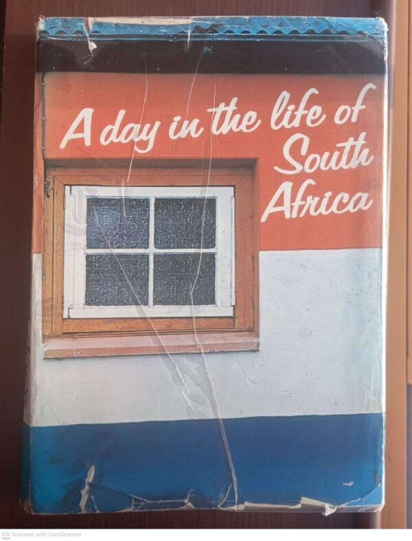 A Day In The Life Of South Africa — Colin Hall, Bob Thornley secondhand book