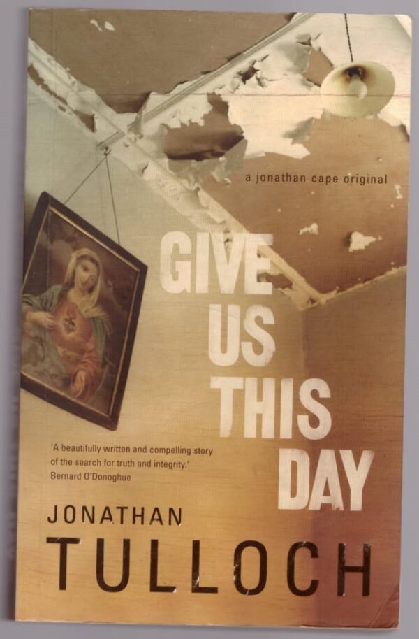 Give Us This Day – Jonathan Tulloch secondhand book