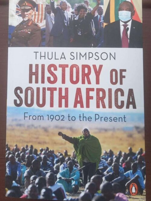 History Of South Africa: From 1902 To The Present — Thula Simpson secondhand book