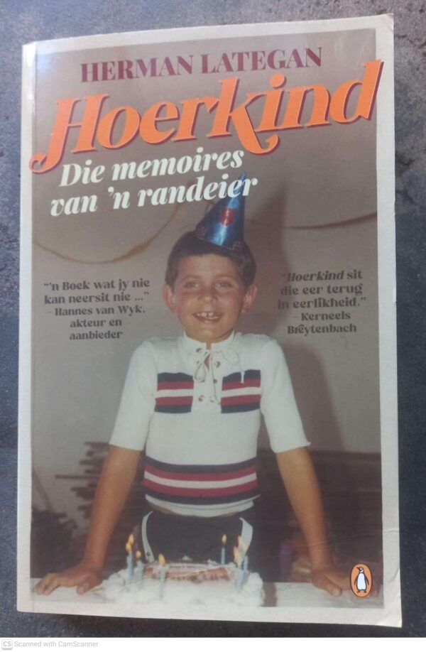 Hoerkind: Die Memoires Van 'n Randeier -- Herman Lategan Hoerkind: Die Memoires Van ‘n Randeier — Herman Lategan secondhand book