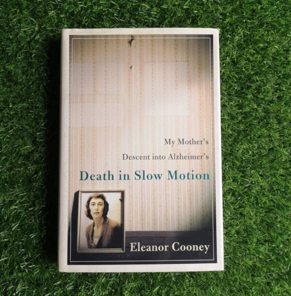 Death In Slow Motion - Eleanor Cooney Death In Slow Motion – Eleanor Cooney secondhand book