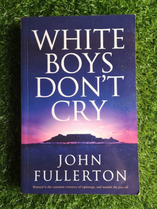 White Boys Don’t Cry – John Fullerton secondhand book