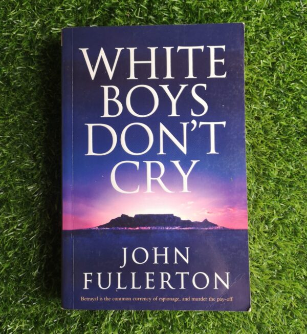 White Boys Don’t Cry – John Fullerton secondhand book