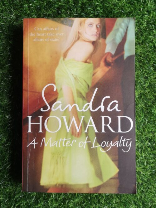 A Matter Of Loyalty – Sandra Howard secondhand book